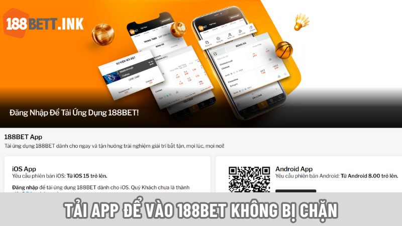 Tải ứng dụng 188bet là cách vào 188bet không bị chặn được chuyên gia khuyên dùng