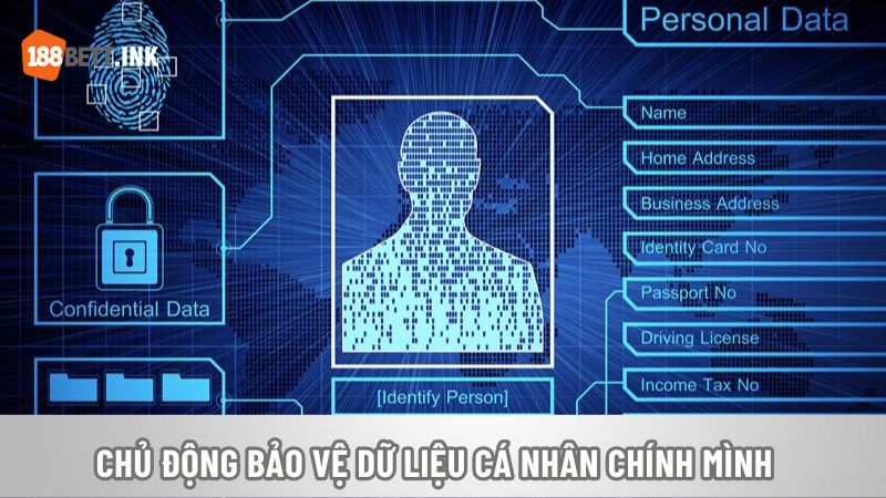 Chủ động bảo vệ dữ liệu cá nhân chính mình
