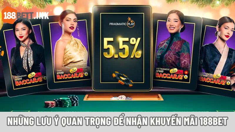 Lưu ý quan trọng để nhận khuyến mãi 188bet