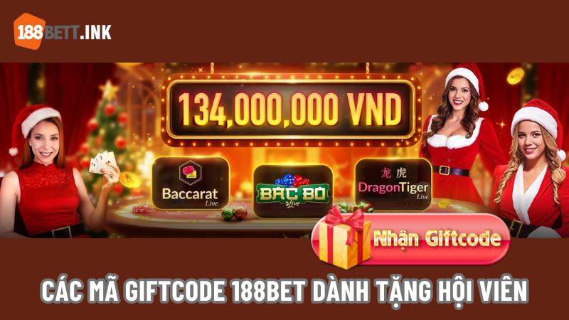 Điểm qua các mã giftcode siêu hời tặng hội viên 188bet độc quyền