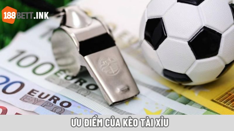 Ưu điểm của kèo tài xỉu